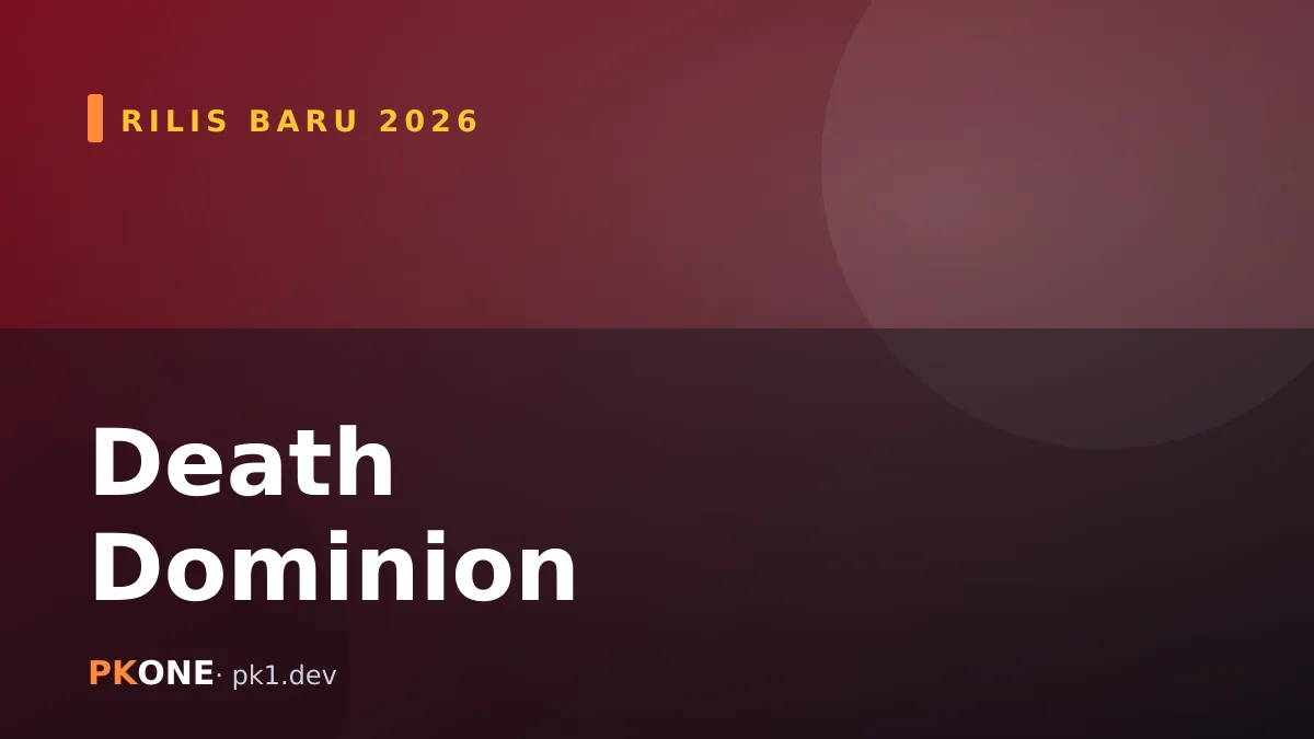 Death Dominion 2026: Petualangan Bertema Gelap