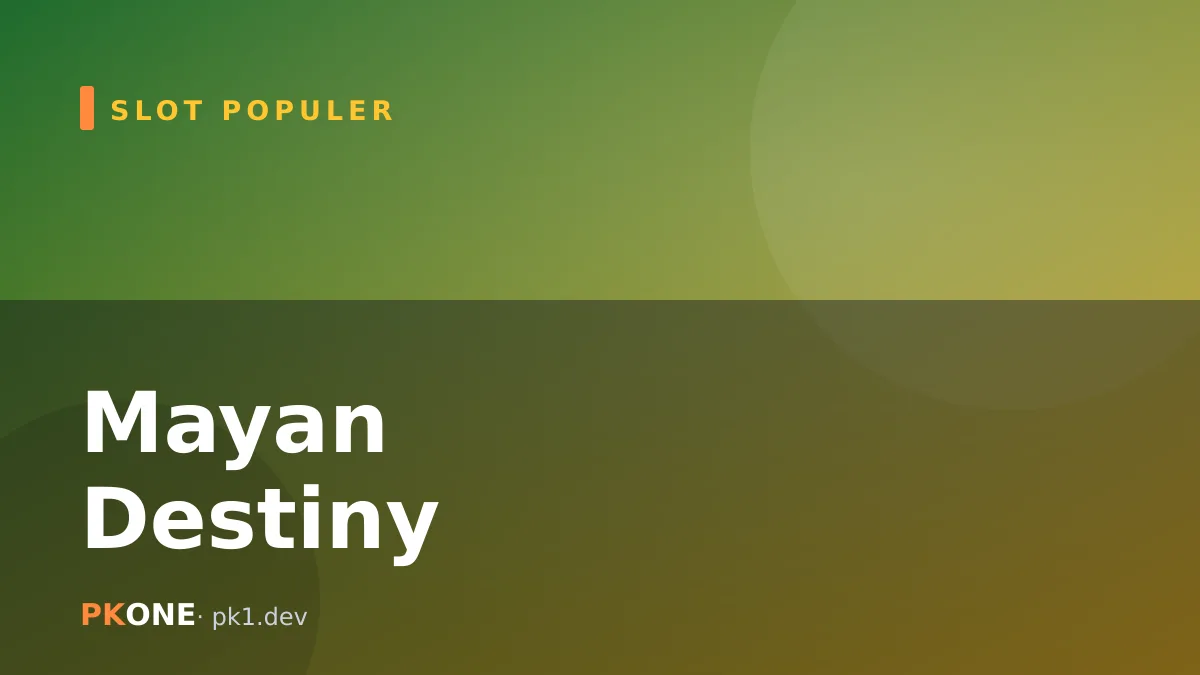 Mayan Destiny: Petualangan Peradaban Maya