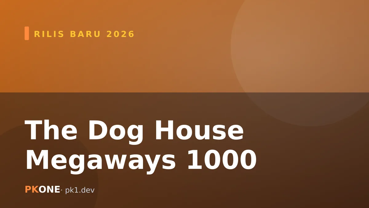 The Dog House Megaways 1000 Hadir 2026